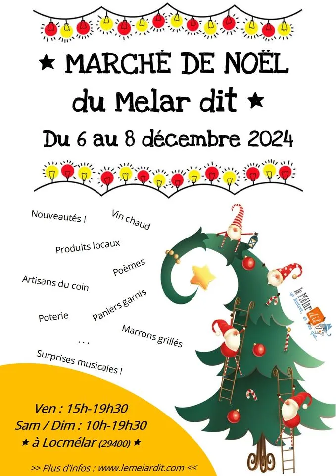 Marché de Noël 2024 au Mélar dit, du vendredi 6 au dimanche 8 décembre.